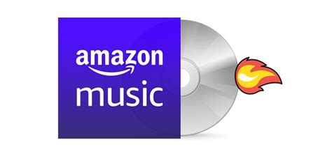 How to Burn a CD from Amazon Music: A Detailed Guide